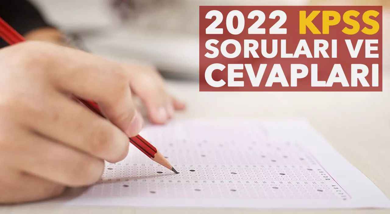 Kpss Cevap Anahtarı Yayınlandı 2022 Ösym Kpss Lisans Sınav Soru Ve